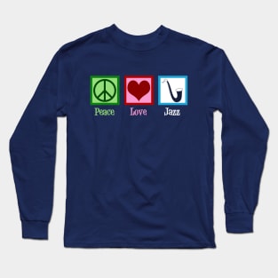 Peace Love Jazz Long Sleeve T-Shirt